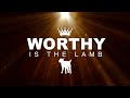 Worthy is the Lamb - John 1:29