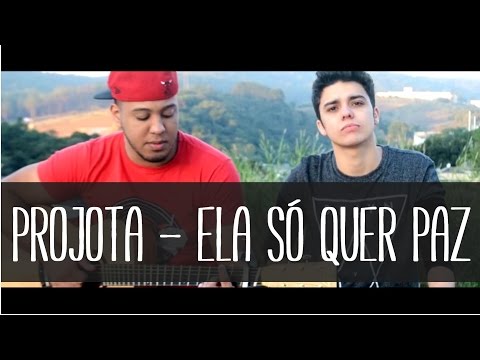 Projota - Ela Só Quer Paz | Cover (feat: Lucas Salles) - Projota - Ela Só Quer Paz | Cover (feat: Lucas Salles)