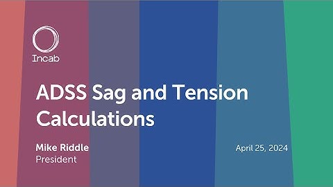 Webinar: Calculation of ADSS Tension and Sag