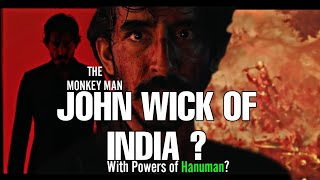 Monkey Man - John Wick of INDIA ?