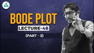 Lec 48 | Bode Plot (Part 3) | Control System || by Umesh Dhande Sir