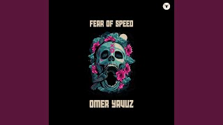 Fear Of Speed