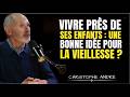 Faut-il vivre près de ses enfants pendant la vieillesse ? | CRISTOPHE ANDRE