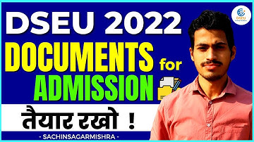 DSEU Delhi Polytechnic 2022: Document Required At Time Of Admission | Complete Info. | Cetdelhi2022