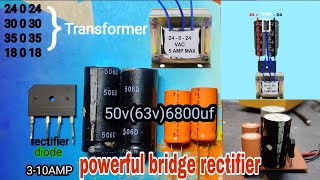 Bridge rectifier diode//12 0 12 to 45 0 45 Dc power supply //🔥Used All Amplifier  🔥🔥