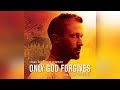 Cliff Martinez | Only God Forgives 2013 | OST