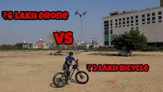 6 LAKH DRONE TOWING Rs.2 LAKH BICYCLE !! **SHOCKING** 😱😱😱