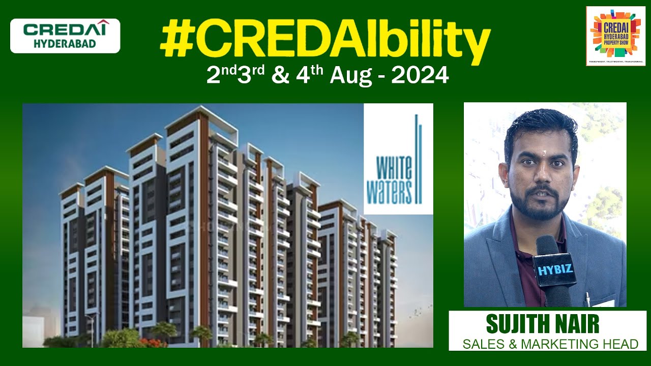 White Waters Constructions | Luxury 3 BHK Gated Community In Hyderabad | Credai Property Show 2024