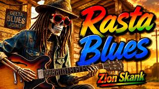 Rasta Blues | New Roots Reggae Blues Music Single | Rasta Vibes | Zion Skank