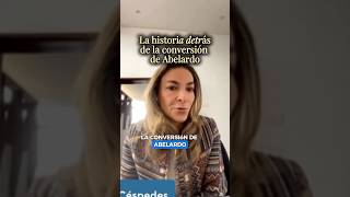 From Atheist to Believer! The Story Behind Abelardo de la Espriella's Conversion