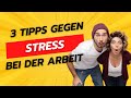 3 Tipps, um Stress am Arbeitsplatz zu bewältigen - Arzt Dr. Daniel klärt auf