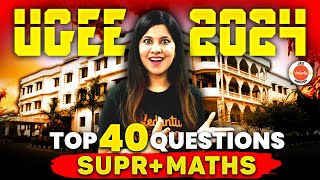 UGEE 2024 | SUPR | Top 40 Questions From Maths  | Namrata Ma'am