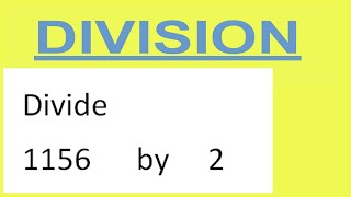 Divide 1156 by 2