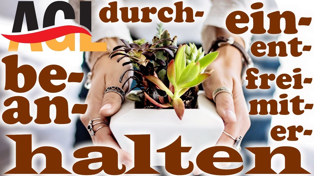 -halten 🇩🇪 Die Schönheit deutscher Präfixe, Teil 8 | Erklärung deutscher Vorsilben für Deutschlerner