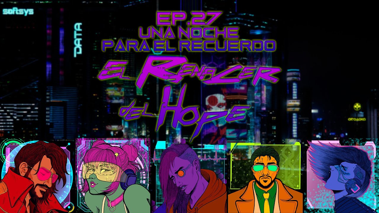Cyberpunk RED, Hope Reborn, Ep.27 | Una noche para el recuerdo