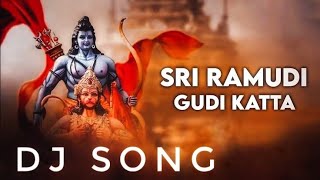 SRI RAMUNI GUDI KATTA ORIGINAL SONG MIX DJ