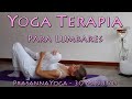 Yoga terapia para lumbares  prasannayoga  30 minutos