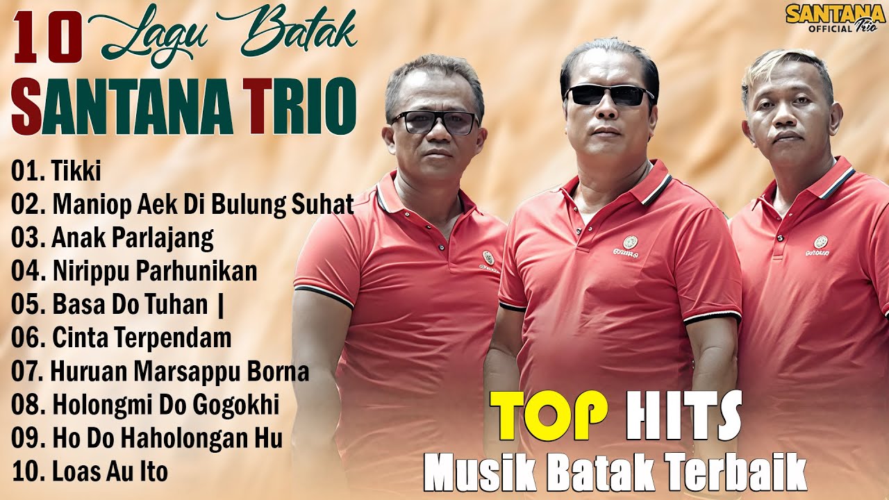 Santana Trio | Viral Top Lagu Batak Terbaru 2025 - Lagu Batak Terpopuler Enak Di Dengar Saat Santai