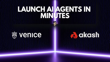 Deploy AI Agents in Minutes with Venice and Akash Supercloud