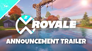 X Royale 2 Announcement Trailer