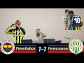 Fenerbahçe 1-1 Ferencvarosı #tepki 