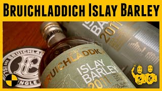 Bruichladdich Islay Barley 2011 Single Malt Scotch - YouTube