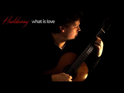 Haddaway - What Is Love | Classical Guitar | Fingerstyle