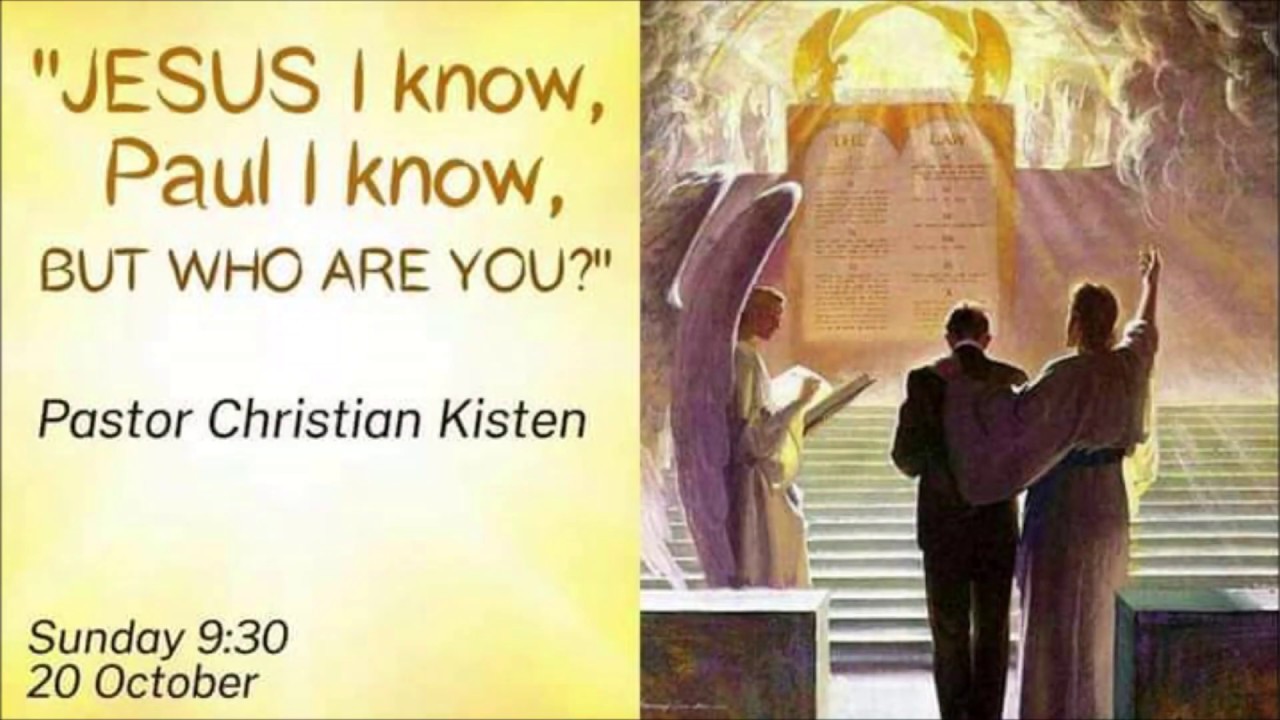Jesus I Know Paul I Know But Who Are You 20 October 2019 YouTube Jesus i know paul i know but who are you 20 october 2019 youtube
