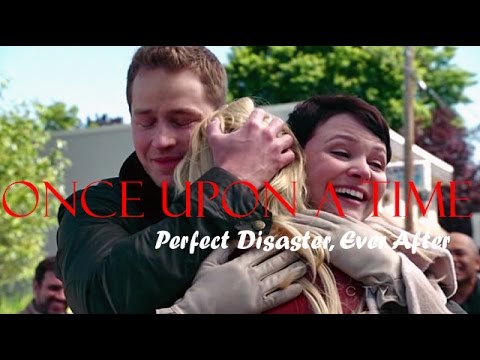 Perfect Disaster, Ever After ~ Once Upon A Time