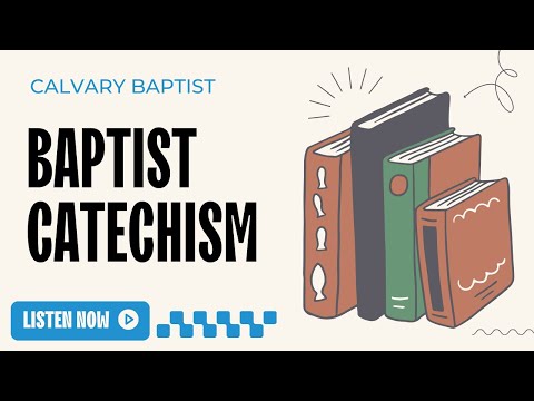 Baptist Catechism - Introduction