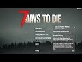 7 DAYS TO DIE 21 АЛЬФА ▶ НАЧАЛО ▶ 1