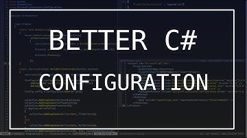 Better C# - Configuration