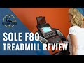 Sole F80 Treadmill Review