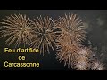 MAGNIFIQUE feu d&#39;artifice de Carcassonne