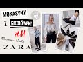 MOKASYNY - STYLIZACJE, RADY JAKIE WYBRAĆ - PRZEGLĄD OFERTY  ZARA H&M MASSIMO DUTTI