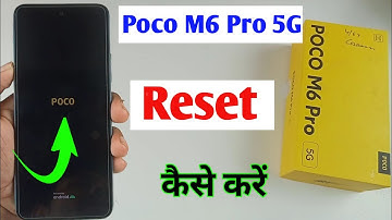 Poco M6 Pro 5g Reset Kaise kare / how to factory reset poco m6 pro / poco m6 pro format kaise kare