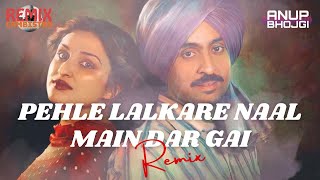 Pehle Lalkare Naal Main Dar Gai (Remix) | Deep House | Anup Bhojgi | Remix Cambistry | Chamkila