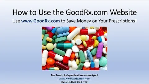 How to Use the GoodRx.com Website to Save Money on Your Prescriptions