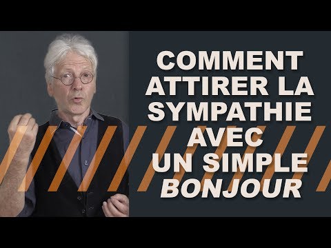 Vidéo: Comment Susciter La Sympathie