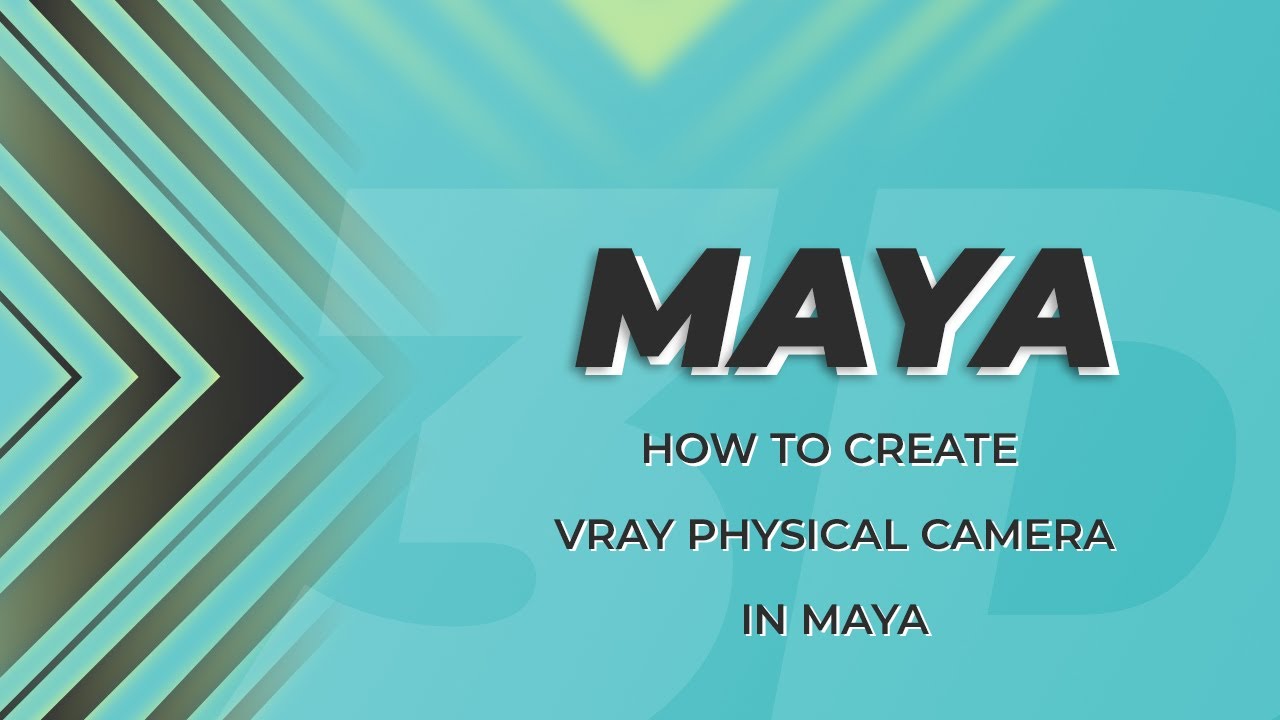 How to create V-ray physical camera in Maya.كيفية إنشاء فيراى كاميرا فى ...