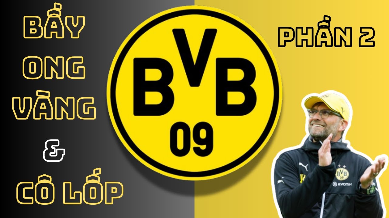 g365 rankings JURGEN KLOPP VÀ HÀNG TRÌNH TẠI VÙNG RUHR | PHẦN 2 | KLOPP VÀ DORTMUND