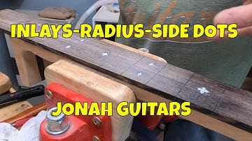 FINISH FRETBOARD INLAY + RADIUS FRETBOARD + SIDE DOTS, OM STYLE GUITAR, JONAH GUITARS