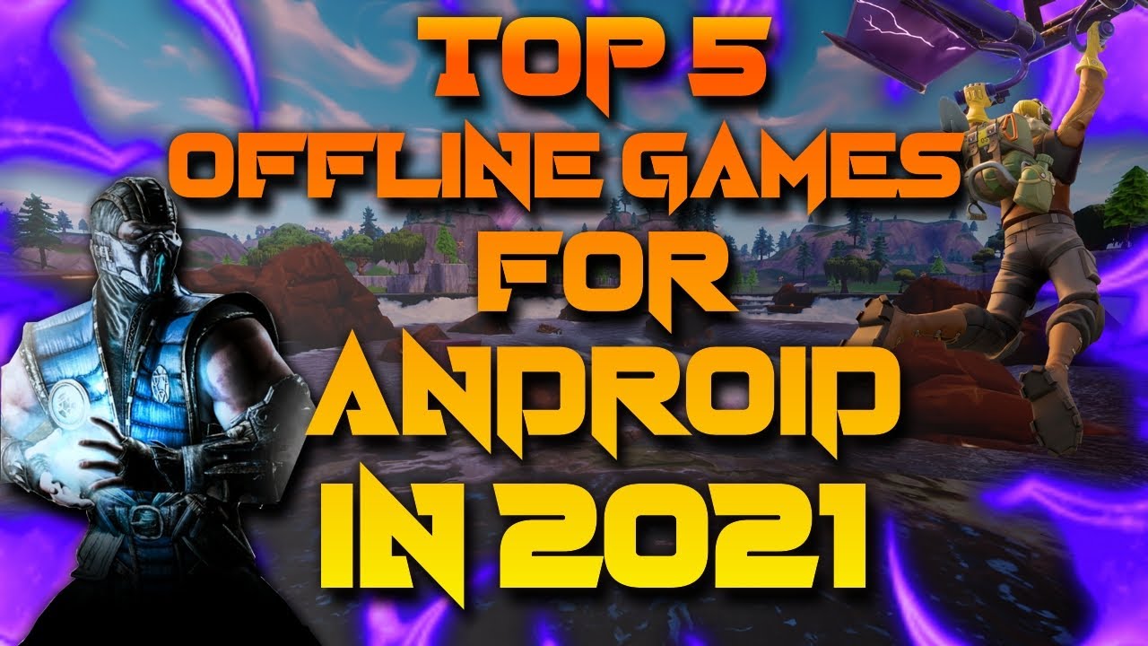TOP 5 OFFLINE GAMES FOR ANDROID IN 2021 5 BEST