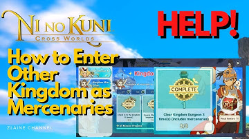 Ni no Kuni Cross Worlds: How to Help/ Enter other Kingdom