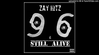 Drake - Still Here Zay Hitz Still Alive