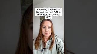Everything You Need To Know About Spain’s New Entry System - October 2025