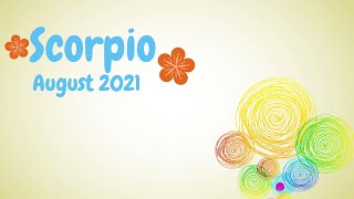 Scorpio August 2021~ New Opportunity that Requires a Choice to be Made! #scorpio #tarot #august2021