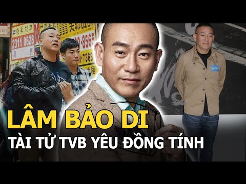 Video Lâm Bảo Di: Tài tử TVB yêu đồng tính và cuộc sống cô... - youtube