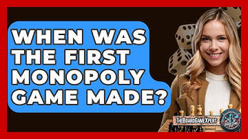 When Was The First Monopoly Game Made? - The Board Game Xpert