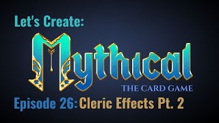 Lets Create A Compeive Card Game Ep.26 - Cleric Follower Card Effects Pt.2